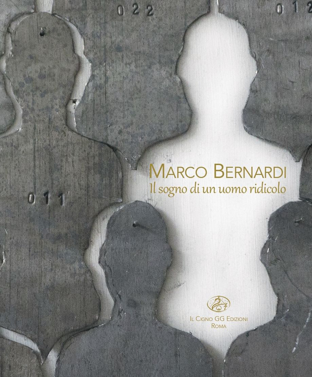 Marco Bernardi. Il sogno di un uomo ridicolo