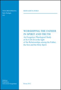 Worshiping the father in spirit and truth