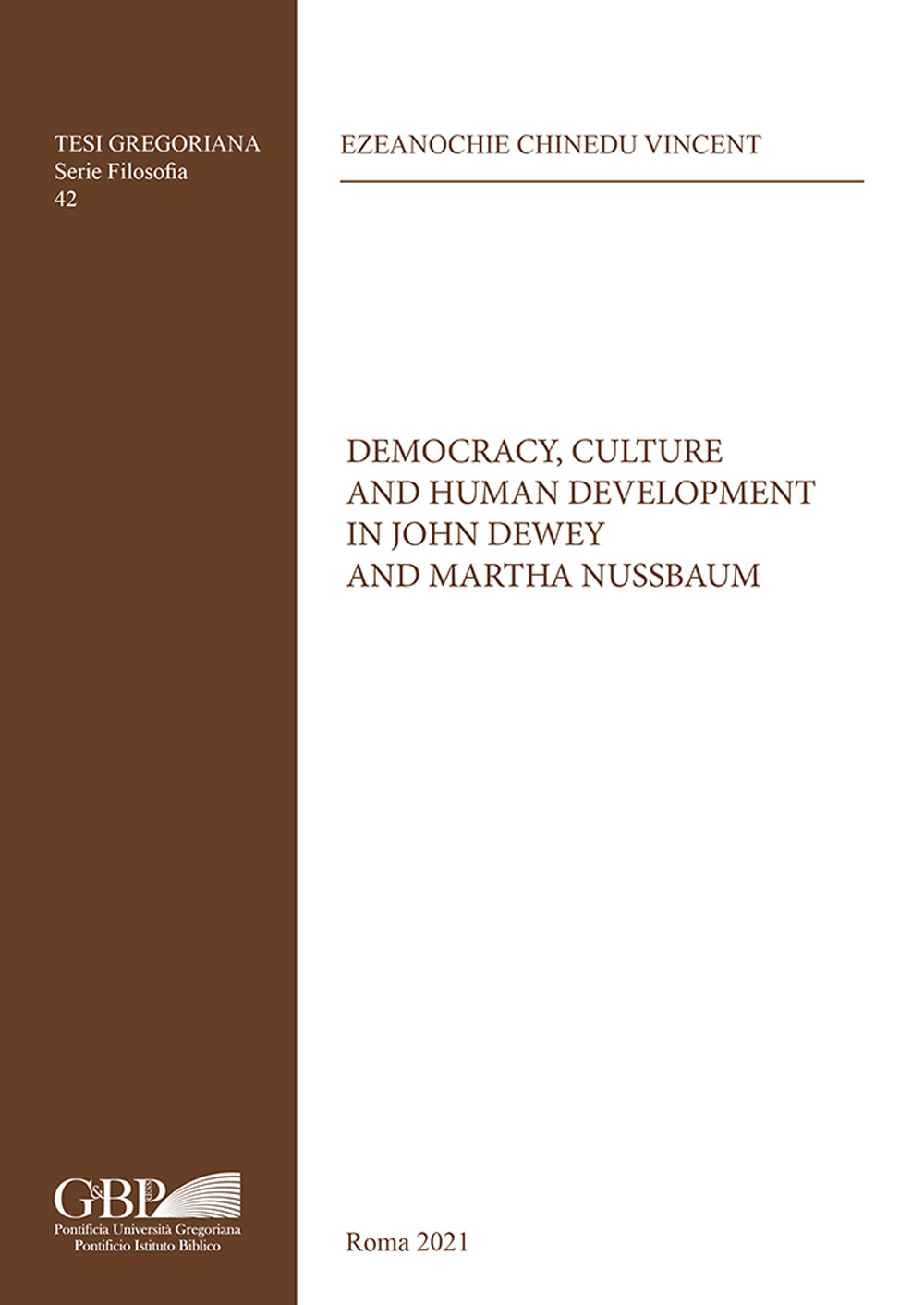 Democracy, culture and human development in John Dewey and Martha Nussbaum