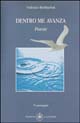 Dentro me avanza