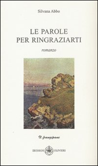 Le parole per ringraziarti