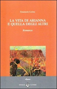 La vita di Arianna e quella degli altri