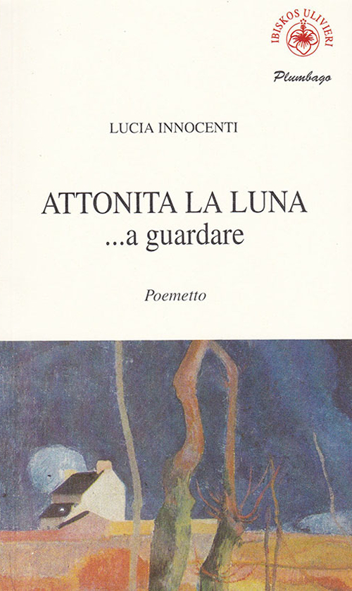 Attonita la luna... a guardare