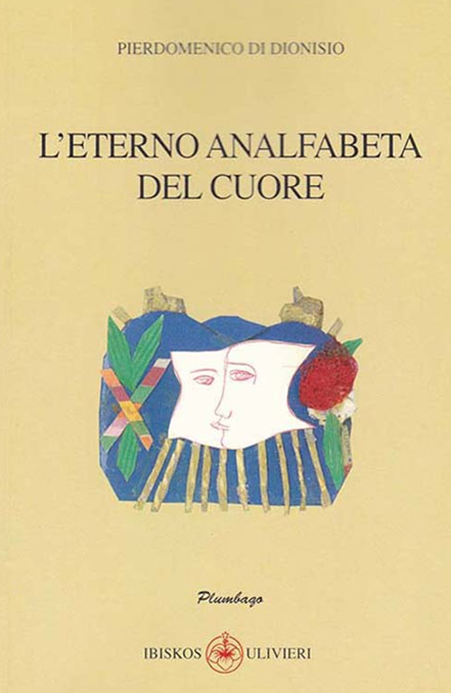 L'eterno analfabeta del cuore