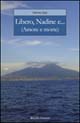 Libero, Nadine e... (Amore e morte)