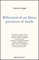 Riflessioni di un libero pensatore di strada