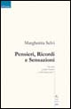 Pensieri, ricordi e sensazioni