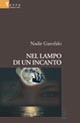 Nel lampo di un incanto