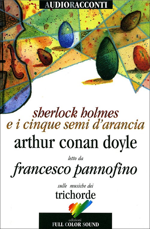 Sherlock Holmes e i cinque semi d'arancia letto da Francesco Pannofino
