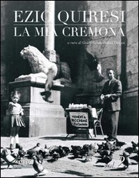 La mia Cremona. Vol. 2
