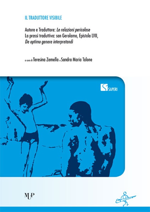 Il traduttore visibile. Autore e traduttore: le relazioni pericolose