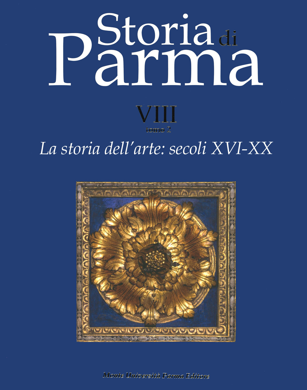 La storia dell'arte. Vol. 8/2: Secoli XVI-XX