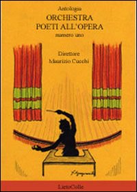 Orchestra. Poeti all'opera. Vol. 1