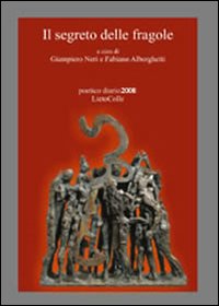 Il segreto delle fragole. Poetico diario 2008