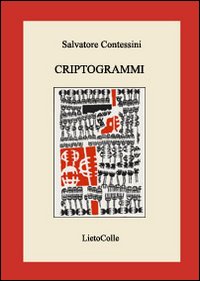 Criptogrammi. Tetralogia di un alfabeto rivelato