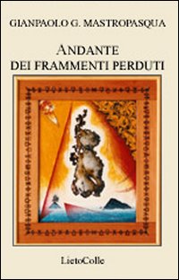 Andante dei frammenti perduti
