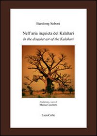 Nell'aria inquieta del Kalahari-In the disquiet air of the Kalahari