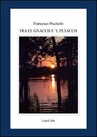 Tra el gnacch e'l petacch