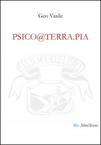 Psico@terra.pia. Testo rumeno e italiano