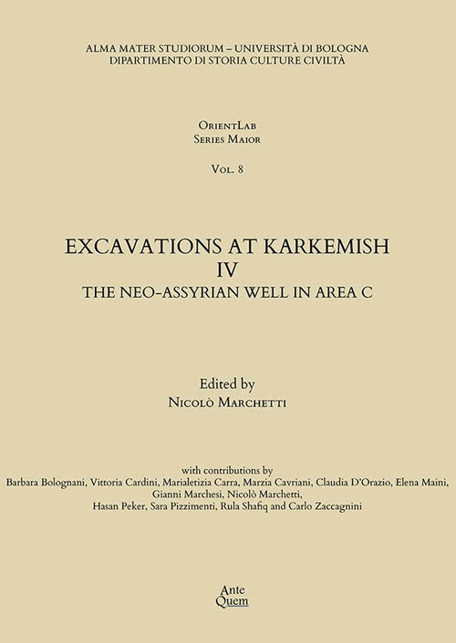 Excavations at Karkemish. Vol. 4: The Neo-Assyrian Well in Area C