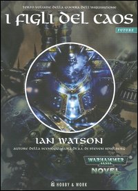 I figli del caos. La guerra dell'Inquisizione. Vol. 3