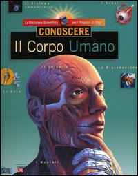 Conoscere. Il corpo umano