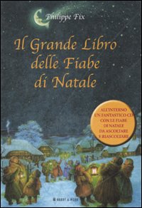 Il grande libro delle fiabe di Natale