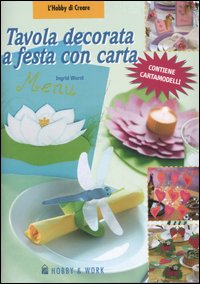 Tavola decorata a festa con carta