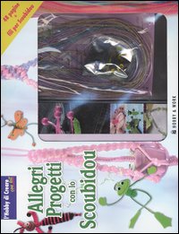 Allegri progetti con lo scoubidou