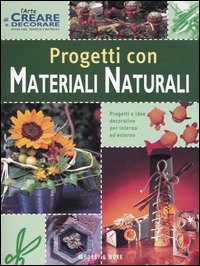 Progetti con materiali naturali