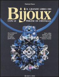 Il grande libro dei bijoux con le perline di cristallo