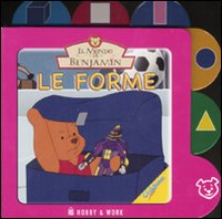 Le forme. Il mondo di Benjamin