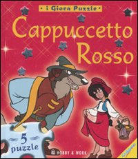 Cappuccetto Rosso. Libro puzzle