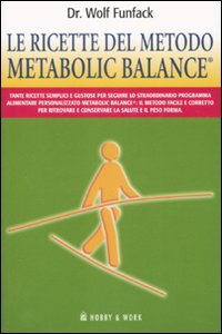 Le ricette del metodo Metabolic Balance®