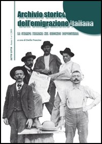 Archivio storico dell'emigrazione italiana.. Vol. 1: La stampa italiana nel secondo dopoguerra