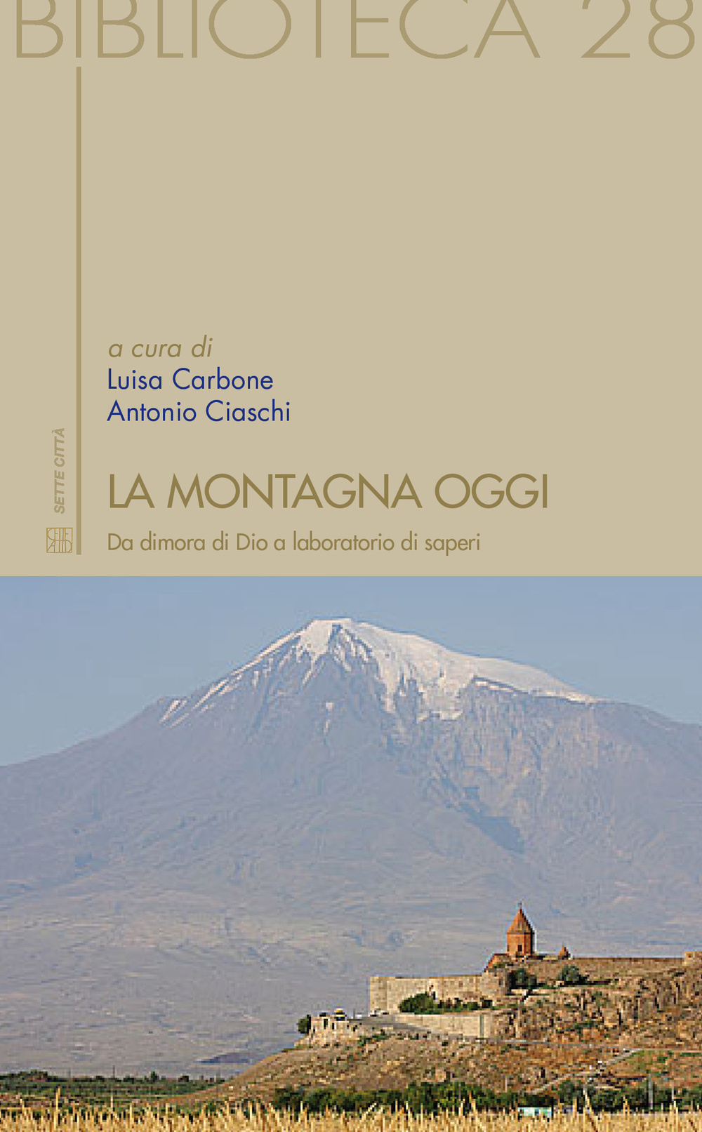 La montagna oggi. Da dimora di Dio a laboratorio di saperi