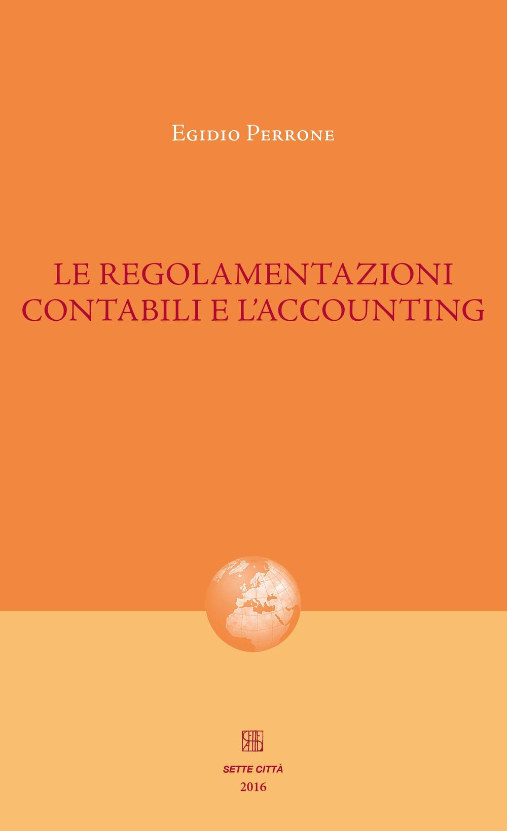 Le regolamentazioni contabili e l'accounting