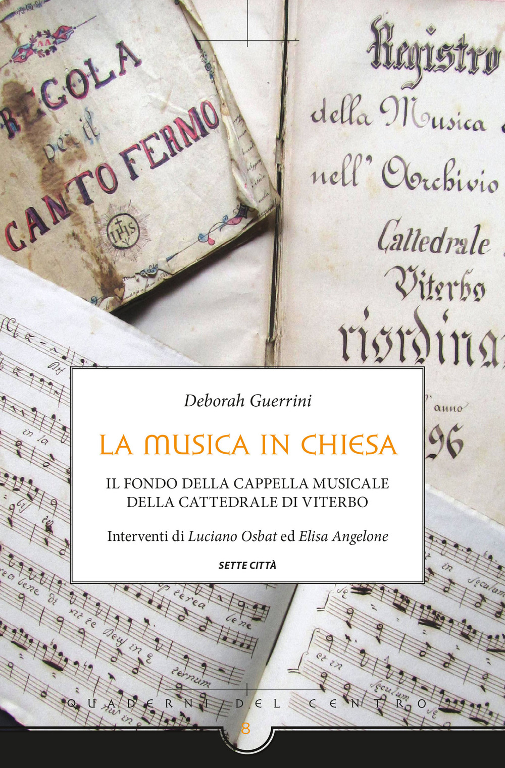 La musica in chiesa. Il fondo della cappella musicale della cattedrale di Viterbo