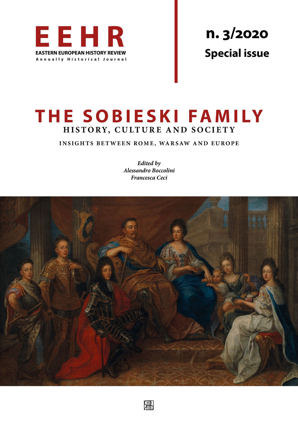 Eastern European history review. Annually historical journal. Vol. 3: The Sobieski family. History, Culture and Society. Insights between Rome, Warsaw and Europe