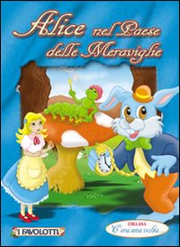 Alice nel paese delle meraviglie