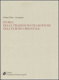 Storia delle tradizioni filosofiche dell'Europa orientale