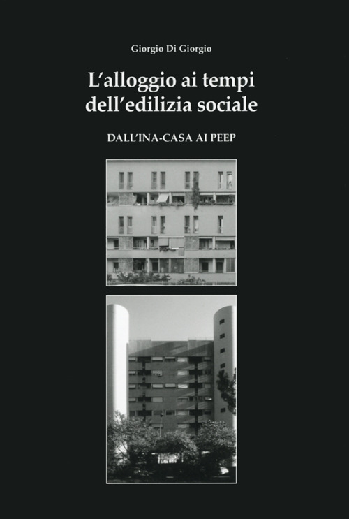 L'alloggio ai tempi dell'edilizia sociale