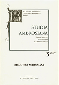Studia ambrosiana. Annali dell'Accademia di Sant'Ambrogio. Vol. 3: Ambrogio e la sua basilica