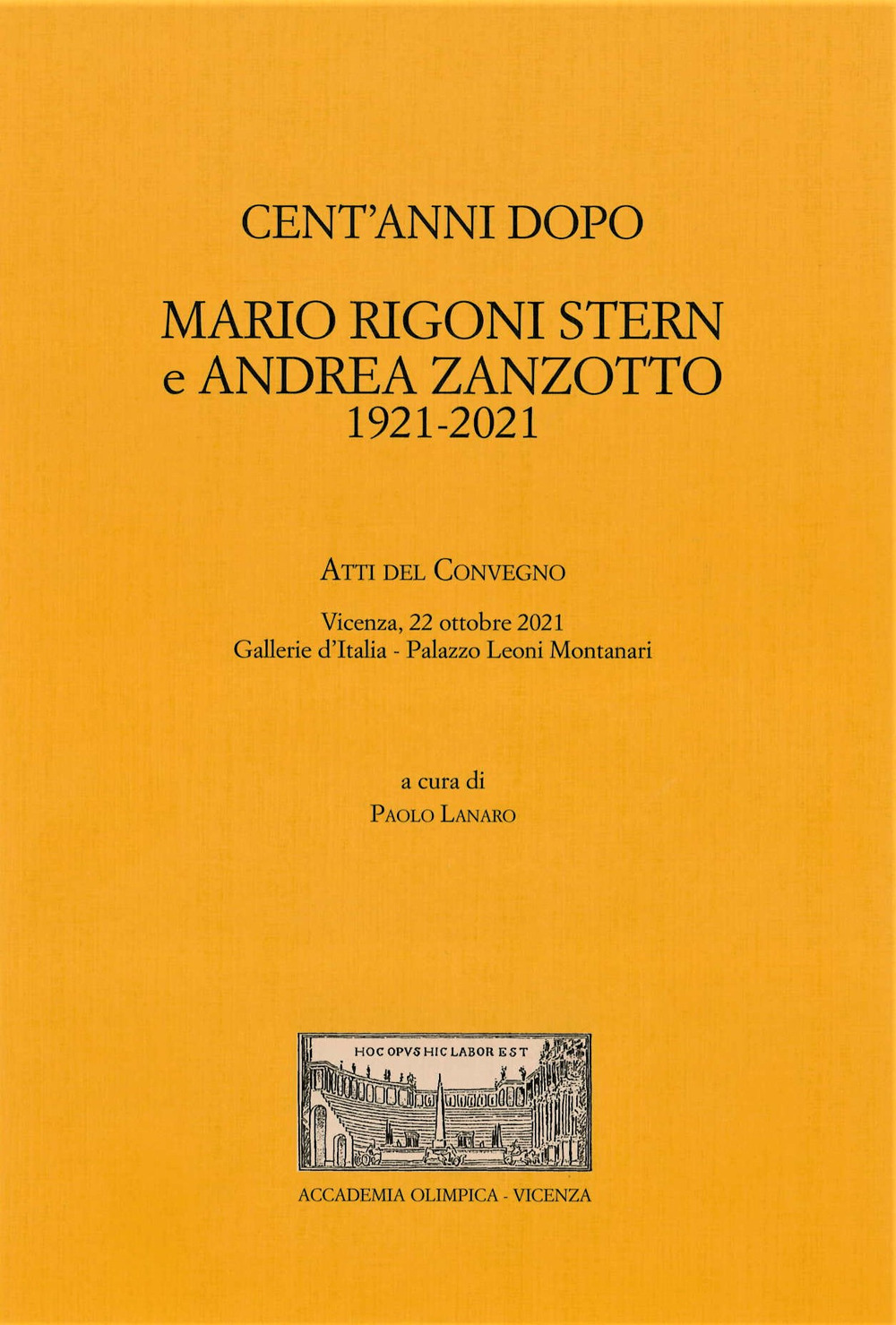 Cent'anni dopo. Mario Rigoni Stern e Andrea Zanzotto. 1921-2021