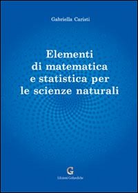 Elementi di matematica e statistica per le scienze naturali
