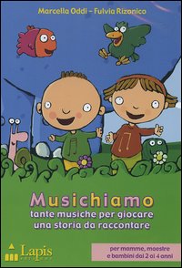 Musichiamo. Tante musiche per giocare, una storia da raccontare. CD Audio