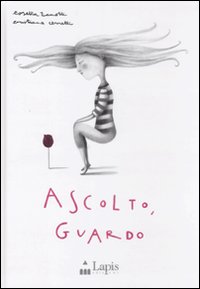 Ascolto, guardo