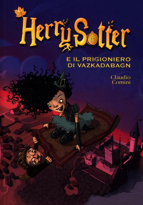 Herry Sotter e il prigioniero di Vazkadabagn