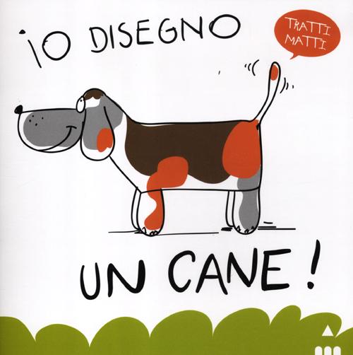 Io disegno un cane!