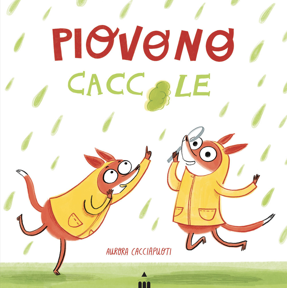 Piovono caccole
